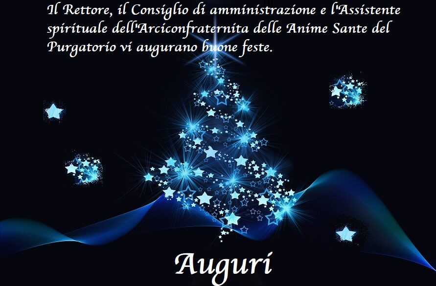 Auguri di buone feste dall’Arciconfraternita delle Anime Sante