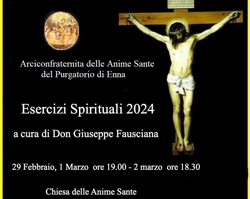 Esercizi Spirituali 2024 a cura di Don Giuseppe Fausciana